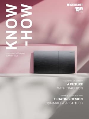 Geberit Know-How Magazine Summer 2024 Geberit Know-How Magazine Summer 2024